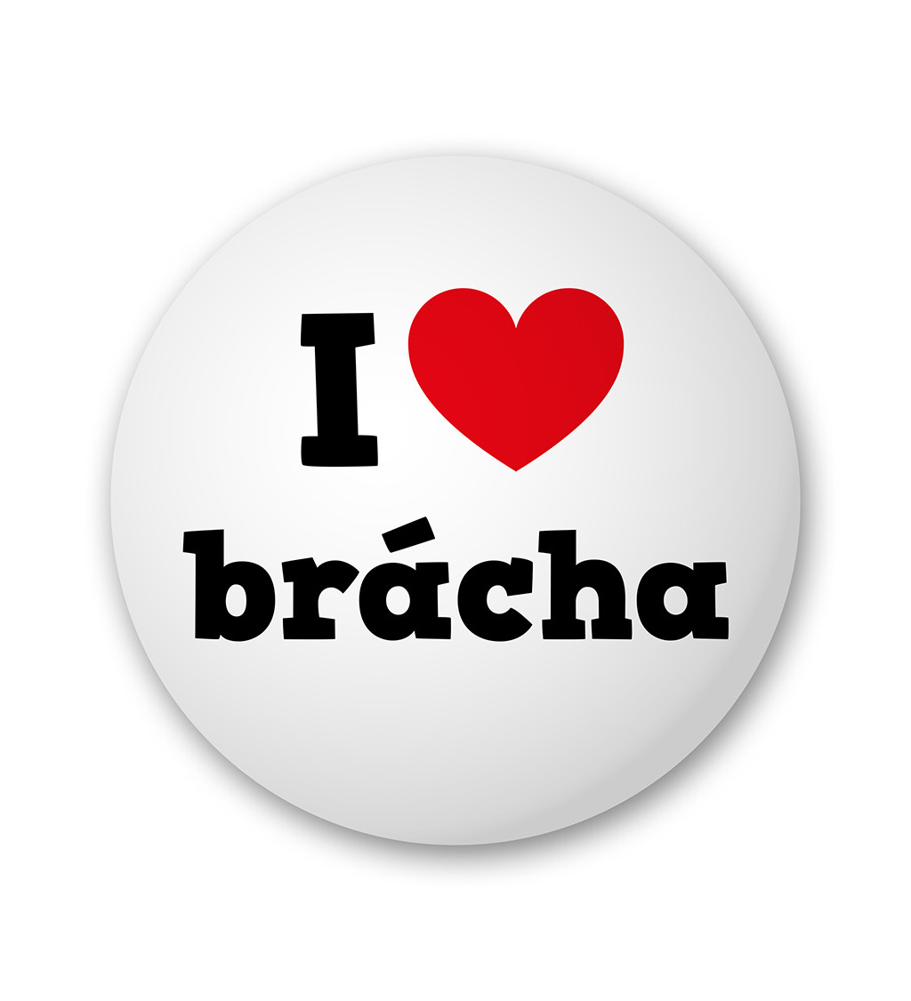 Placka I love brácha