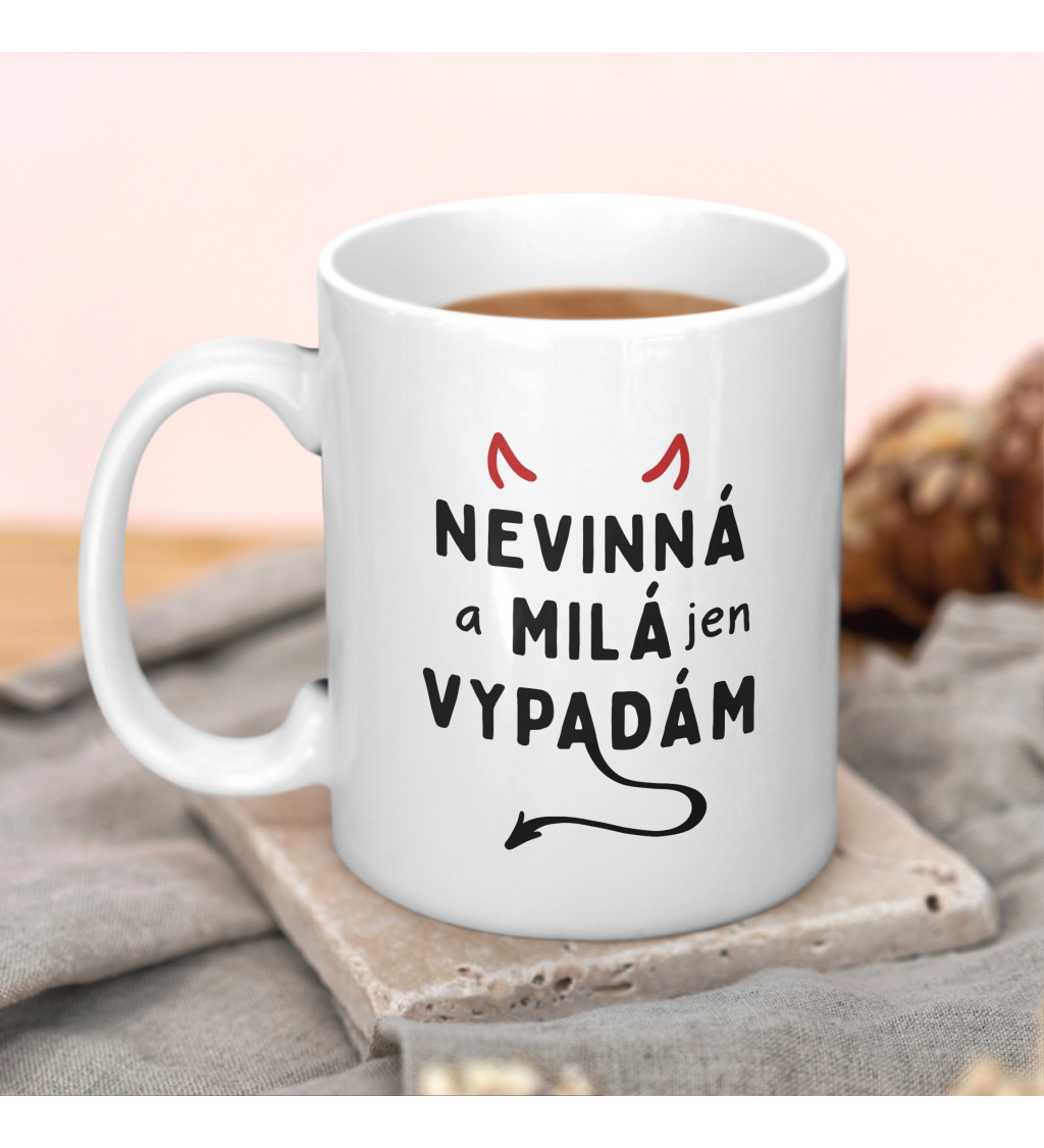 Hrnek - Nevinná a milá jen vypadám