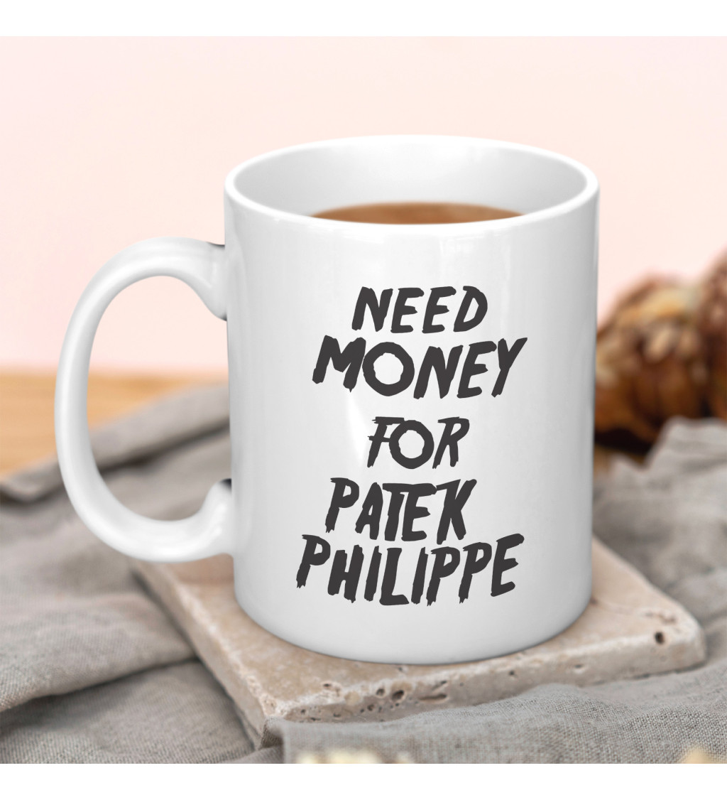 Hrnek Need money for Philippe