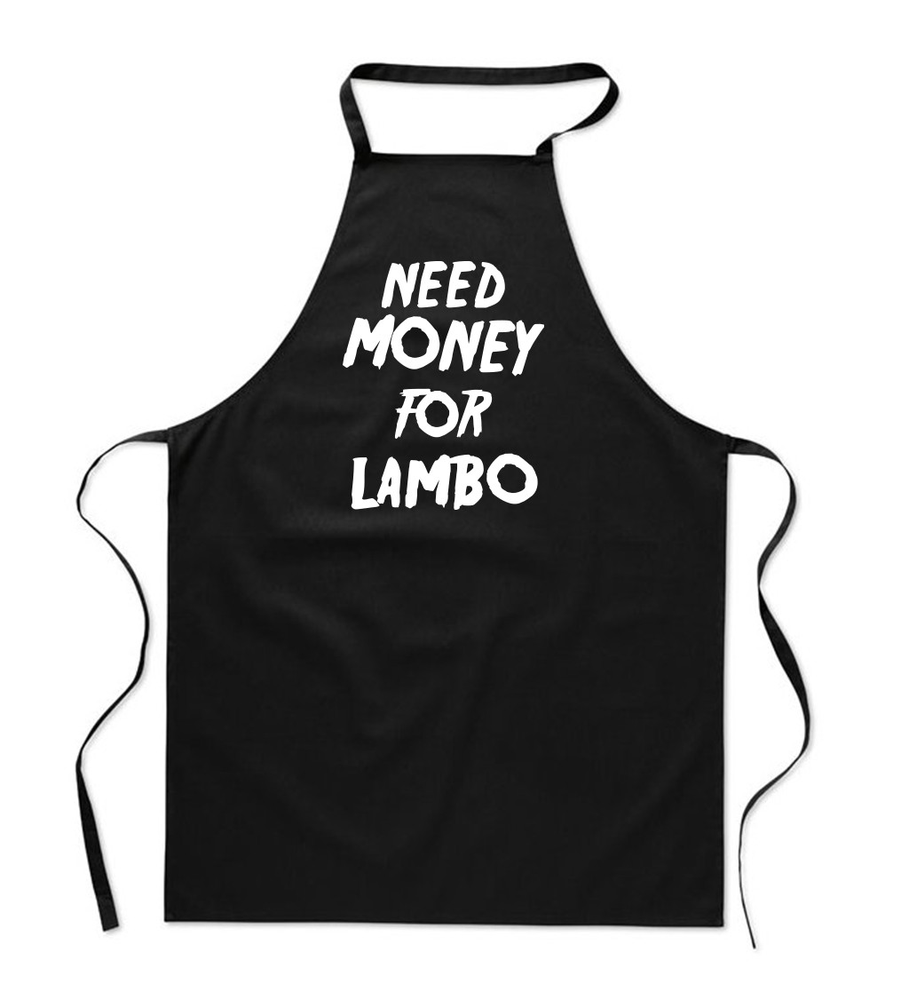 Zástěra černá - Need money for Lambo