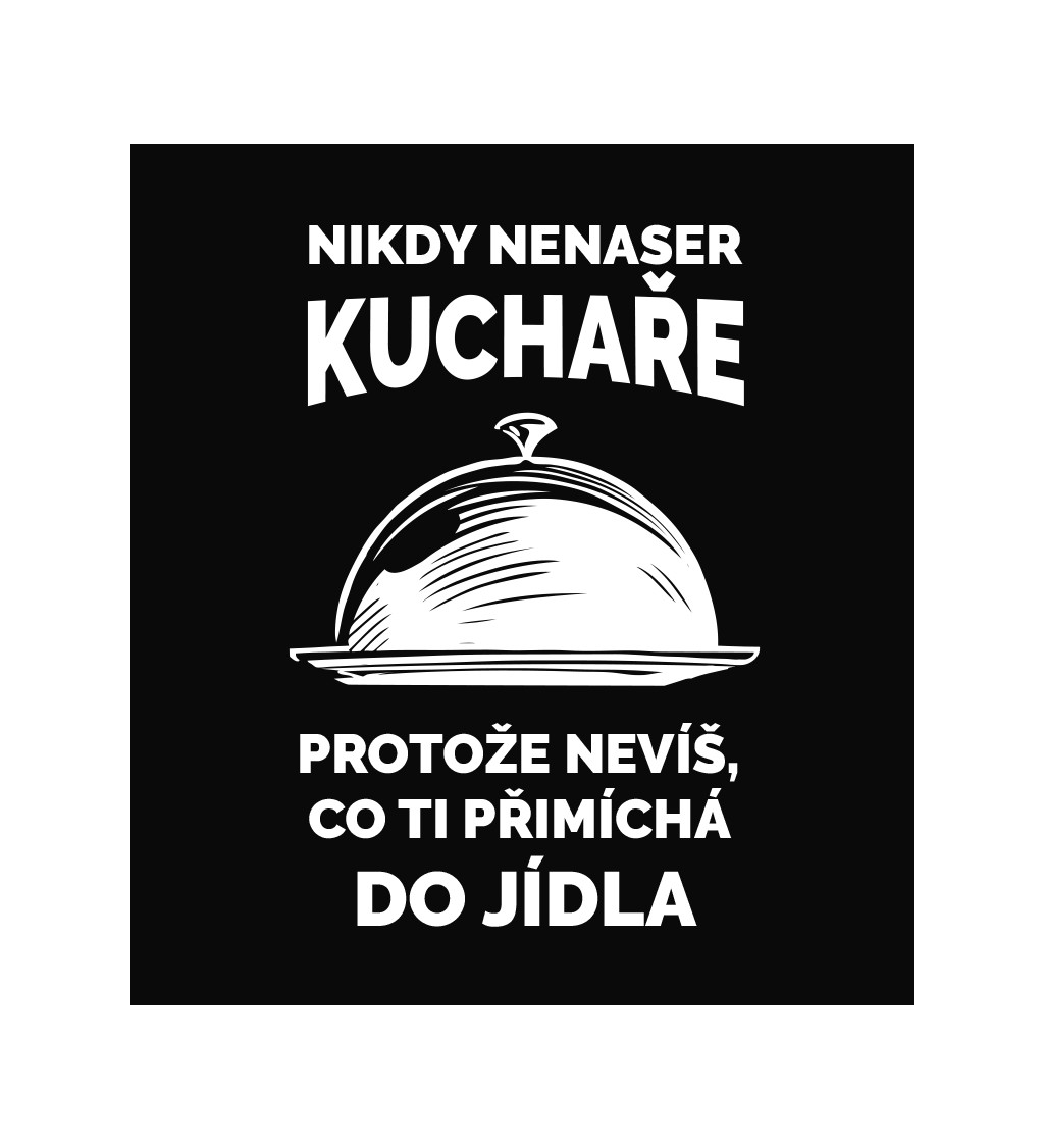 Zástěra černá - Nikdy nenaser kuchaře