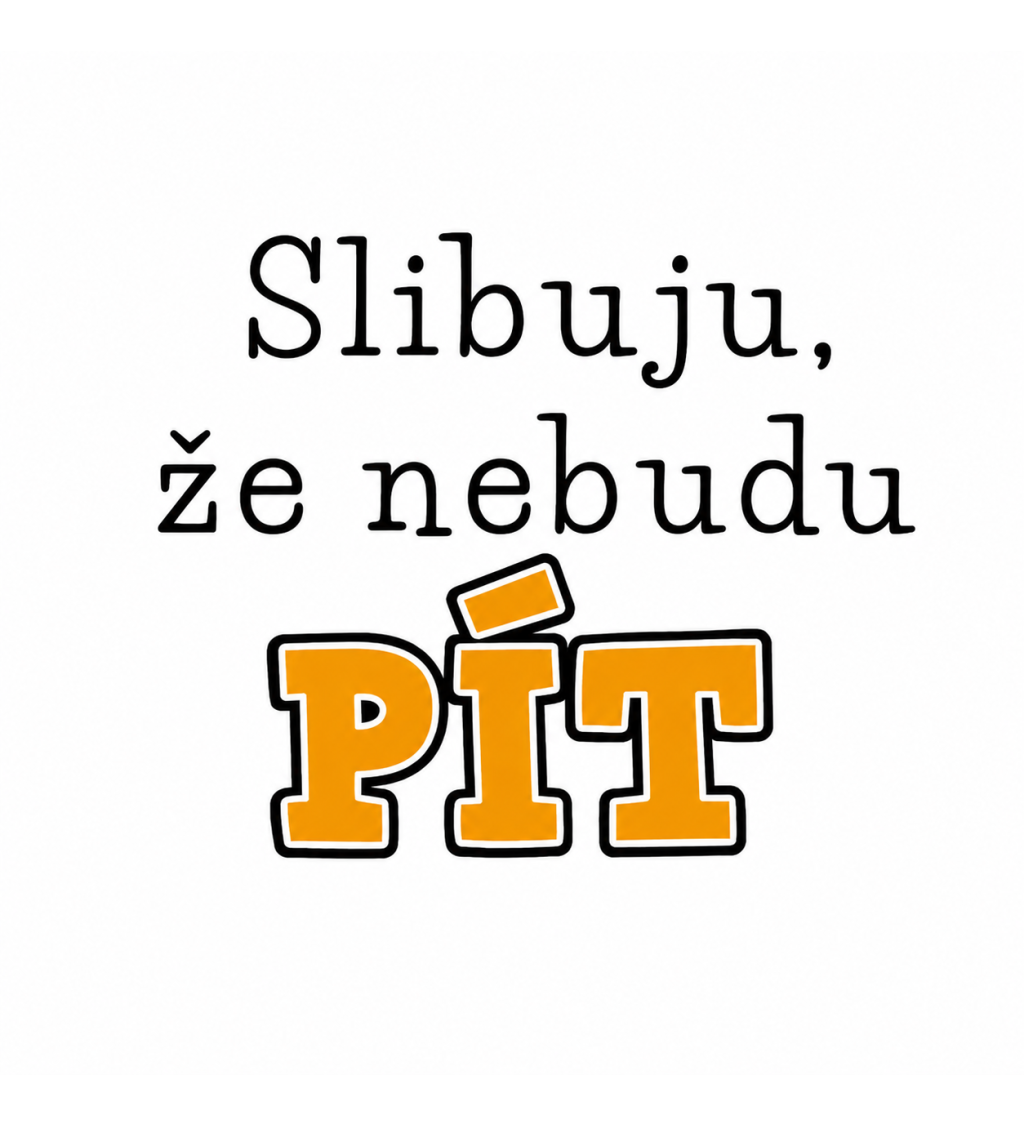Plecháček bílý - Slibuju že nebudu pít