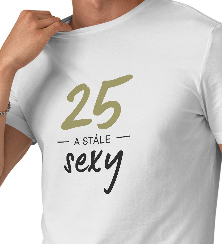 Pánské triko bílé - 25 a stále sexy