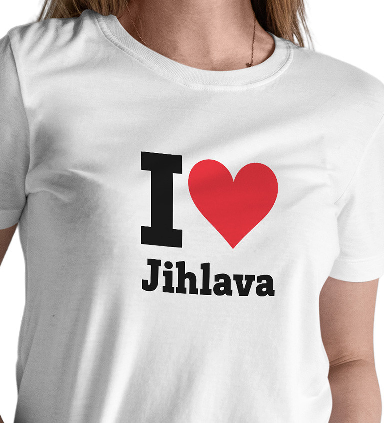 Dámské triko bílé - I love Jihlava